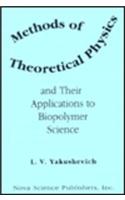 Methods of Theoretical Physics & Their Applications to Biopolymer Science