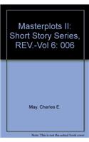 Masterplots II: Short Story Series, REV.-Vol 6