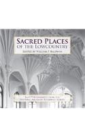 Sacred Places of the Lowcountry:
