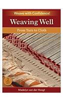 Weaving Well