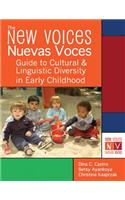 The New Voices Nuevas Voces Guide to Cultural and Linguistic Diversity in Early Childhood