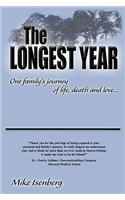 The Longest Year: One Family's Journey of Life, Death and Love