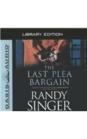 Last Plea Bargain (Library Edition): Library Edition