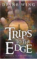 Trips to the Edge