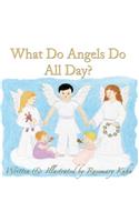 What Do Angels Do All Day?