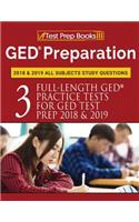 GED Preparation 2018 & 2019 All Subjects Study Questions: Three FullLength Practice Tests for GED Test Prep 2018 & 2019 (Test Prep Books)