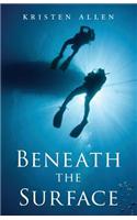 Beneath the Surface