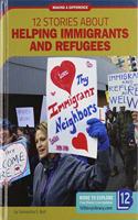 12 Stories about Helping Immigrants and Refugees