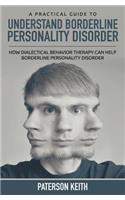 A Practical Guide to Understand Borderline Personality Disorder