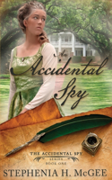 Accidental Spy: The Accidental Spy Series, Book One