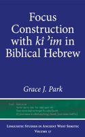 Focus Construction with ki ?im in Biblical Hebrew