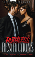 Ruthless Restrictions: Secret Codes Of Mafia's Men