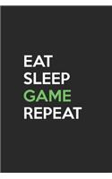Eat Sleep Game Repeat