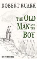 The Old Man and the Boy Lib/E