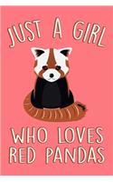 Just A Girl Who Loves Red Pandas