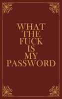 What The Fuck is My Password