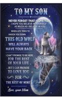 To My Son Never Forget That I Love You Old Wolf Lined Notebook Journal, 100 Pages (6 x 9 Inches) Blank Ruled Writing Journal With Inspirational Quotes, Perfect Diary Notebook Gifts for Father Day Mother Day Family Ideas .
