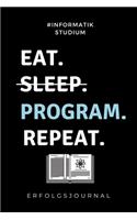 #informatik Studium Eat. Sleep. Program. Repeat. Erfolgsjournal