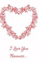 I Love You Because....