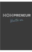 Mompreneur Hustle On.