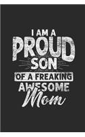 I'm A Proud Son Of Freaking Awesome Mom