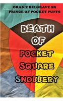 Death of Pocket Square Snobbery