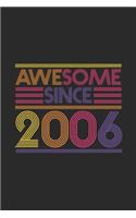 Awesome Since 2006: Blank Lined Notebook / Journal (6 X 9) - Birthday Gift and Anniversary Gift for Women And Men