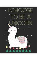 I choose to be a unicorn