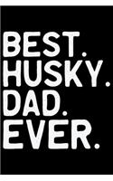 Best Husky Dad Ever