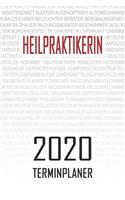 Heilpraktikerin - 2020 Terminplaner: Kalender und Organisator für Heilpraktikerin. Terminkalender, Taschenkalender, Wochenplaner, Jahresplaner, Kalender 2019 - 2020 zum Planen und Organ