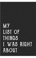 My list of things i was right about, blank lined notebook 