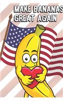 Make Bananas Great Again