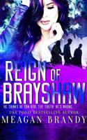 Reign of Brayshaw