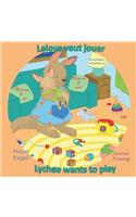Lalous veut jouer/Lychee wants to play: (2 Maman Et Moi/Mom & Me)