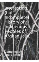 Interesting (But Incomplete) History of Indigenous Peoples of Afghanistan