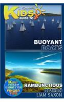 A Smart Kids Guide to Buoyant Boats and Rambunctious Rivers