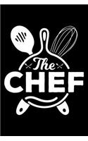 The Chef: Blank Lined Journal to Write in - Ruled Writing Notebook