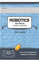 Robotics Technical Journal Notebook for Teams - For Stem Students & Robotics Enthusiasts: Build Ideas, Code Plans, Parts List, Troubleshooting Notes, Competition Results, Jean Blue Do Plain