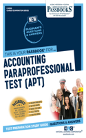 Accounting Paraprofessional Test (Apt) (C-4946): Passbooks Study Guide Volume 4946(Career Examination)