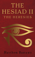 The Hesiad lI: The Heresies