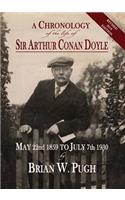 Chronology of the Life of Sir Arthur Conan Doyle - Revised 2018 Edition