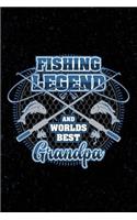 Fishing Legend and Worlds Best Grandpa