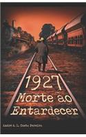 1927-Morte ao Entardecer