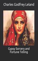 Gypsy Sorcery and Fortune Telling