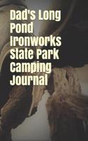 Dad's Long Pond Ironworks State Park Camping Journal