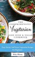 Comprehensive Vegetarian Side Dish & Salad Cookbook