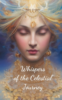 Whispers of the Celestial Journey