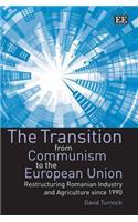 The Transition from Communism to the European Union