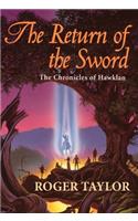 The Return of the Sword: (Chronicles of Hawklan)