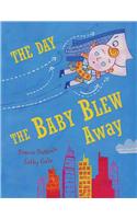 The Day the Baby Blew Away